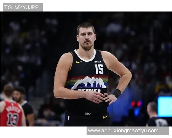 约基奇强势表现进攻篮板数创掘金队史新高引发热议